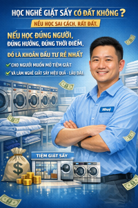 Học nghề giặt sấy trước khi mở tiệm giặt giúp đi đúng hướng, đầu tư máy móc hiệu quả và giảm rủi ro cho người mới.